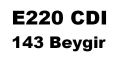 E220 CDI 143 Beygir